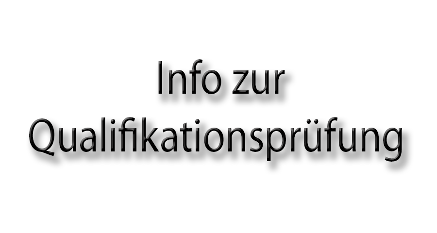 Info zur Qualifikationsprüfung